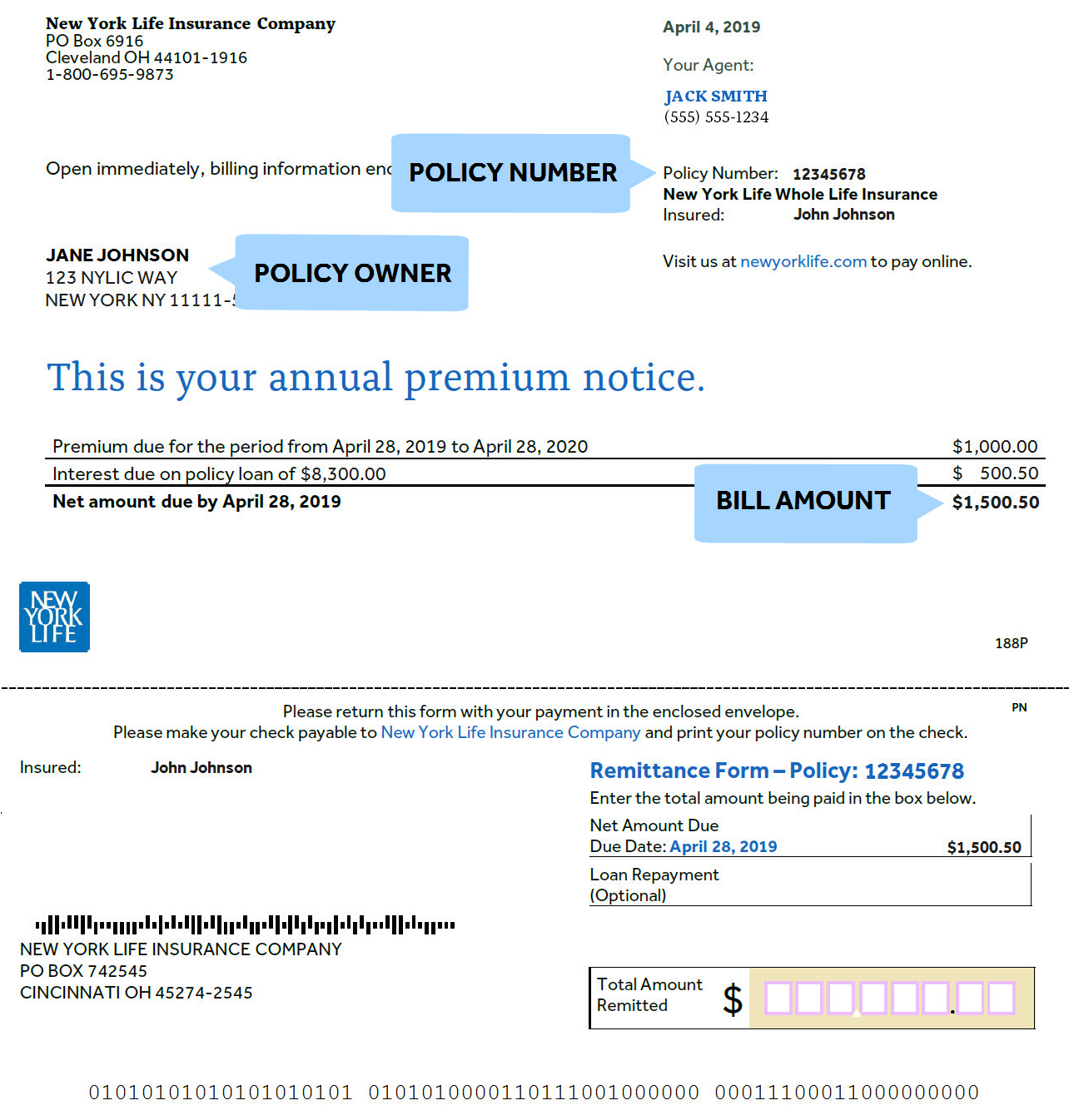 Sample Bill showing location of policy number, policy owner information and bill amount. Policy number is located on the upper right-hand side of the bill. Policy owner name and zip code are on the left-hand side of the bill. Bill amount is located in the middle right-hand side of the bill.